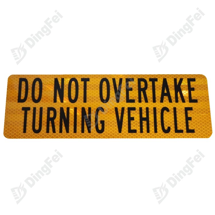 Do Not Overtake Turning Vehicle Signs Reflective Marking Plate - 